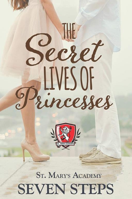 The Secret Lives of Princesses (St. Mary's Academy)