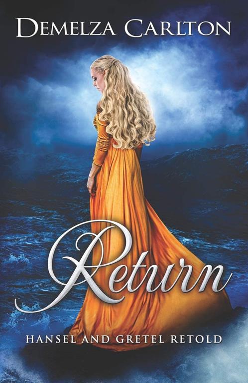 Return: Hansel and Gretel Retold (Romance a Medieval Fairytale)