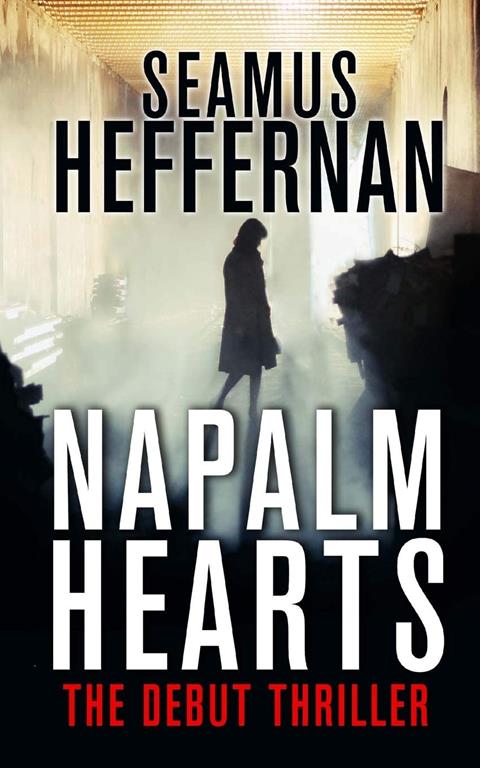 Napalm Hearts (A Thaddeus Grayle Mystery)