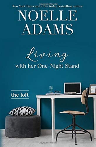 Living with Her One-Night Stand (The Loft) (Volume 1)