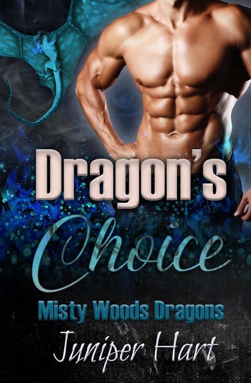 Dragon's Choice (Misty Woods Dragons)