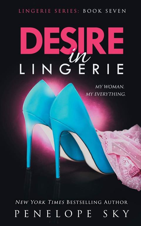 Desire in Lingerie (Volume 7)