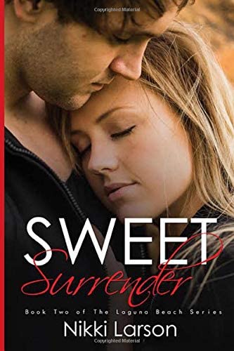 Sweet Surrender: Book Two of The Laguna Beach Series