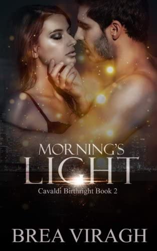 Morning's Light (Cavaldi Birthright) (Volume 2)