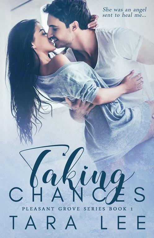 Taking Chances (Pleasant Grove) (Volume 1)