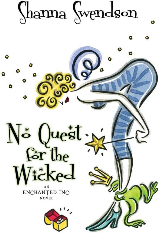 No Quest for the Wicked (Enchanted, Inc.) (Volume 6)