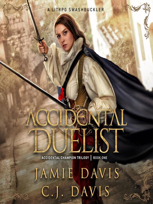 Accidental Duelist--Accidental Champion Book 1