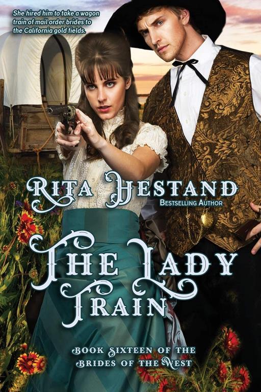 The Lady Train (Brides of the West) (Volume 16)