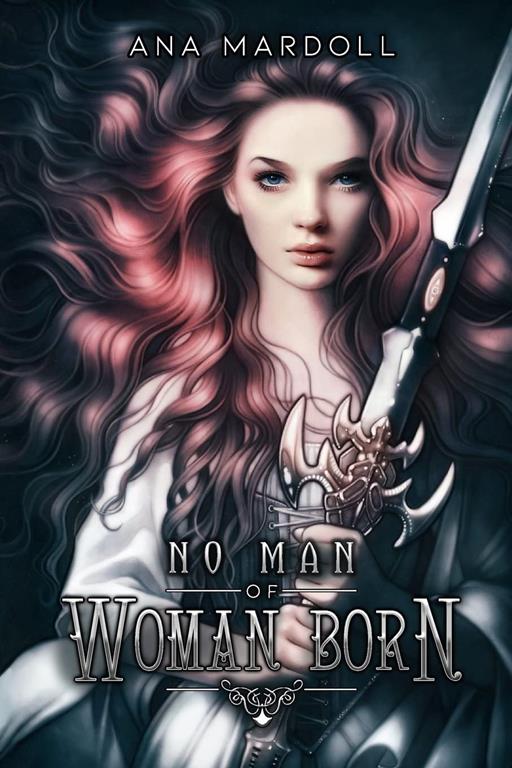 No Man of Woman Born (Rewoven Tales)