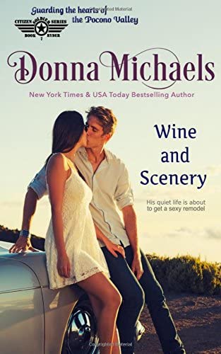 Wine and Scenery (Citizen Soldier Series) (Volume 7)