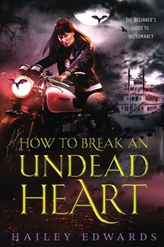 How to Break an Undead Heart (The Beginner's Guide to Necromancy) (Volume 3)