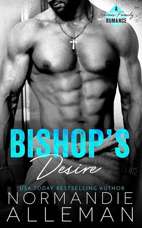 Bishop's Desire (Barnes Family) (Volume 3)