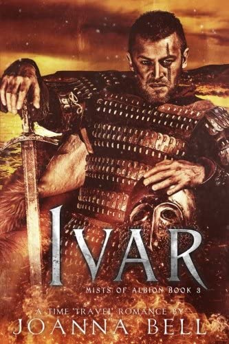 Ivar: A Time Travel Romance (Mists of Albion) (Volume 3)