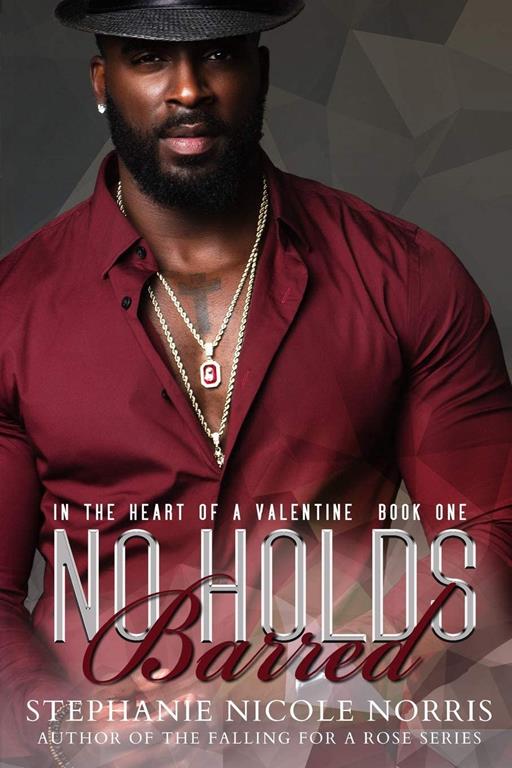 No Holds Barred (In The Heart of A Valentine) (Volume 1)