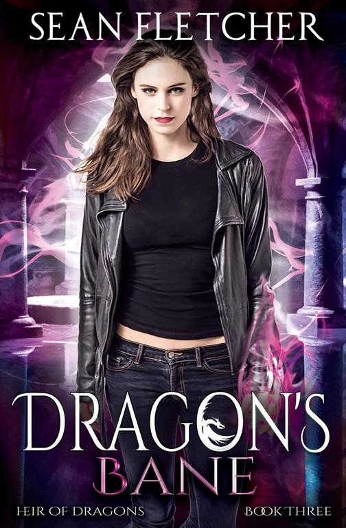 Dragon's Bane (Heir of Dragons: Book 3) (Volume 3)