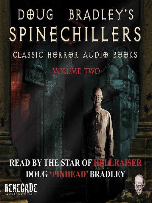 Doug Bradley's Spinechillers, Volume Two