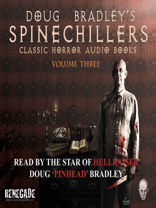 Doug Bradley's Spinechillers, Volume Three