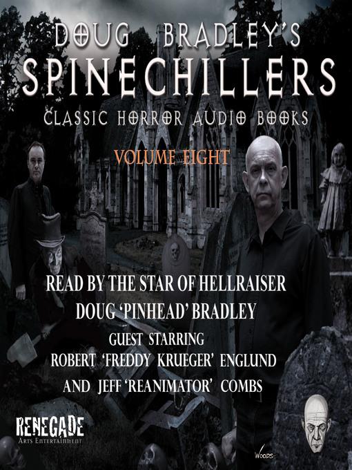 Doug Bradley's Spinechillers, Volume Eight