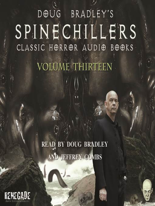 Doug Bradley's Spinechillers, Volume Thirteen