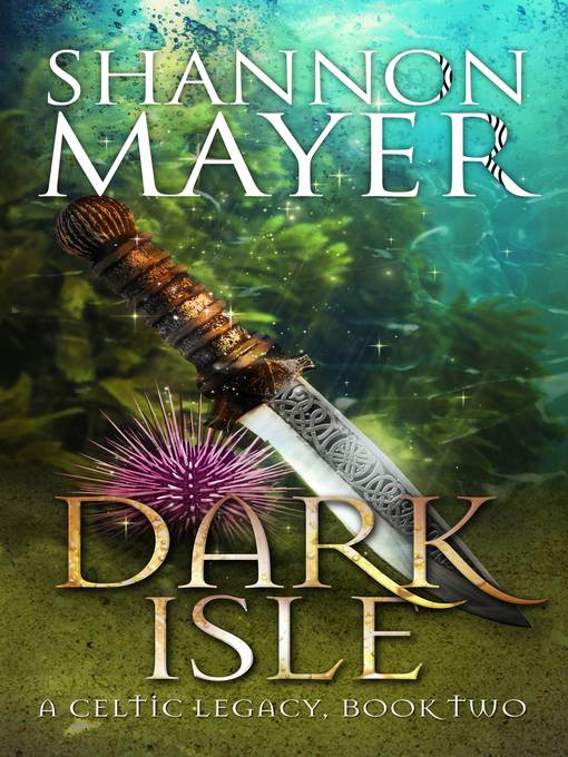 Dark Isle (A Celtic Legacy, Book 2)