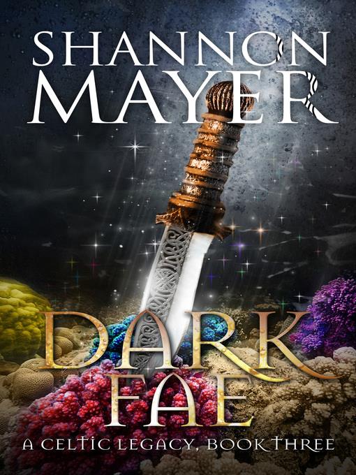 Dark Fae (A Celtic Legacy, Book 3)