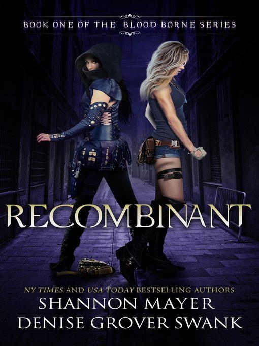 Recombinant (The Blood Borne Series, Book 1)