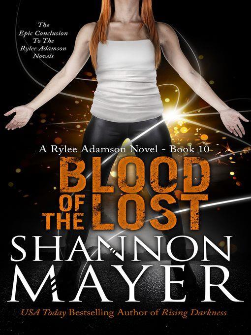 Blood of the Lost (The Rylee Adamson Novels, Book 10)