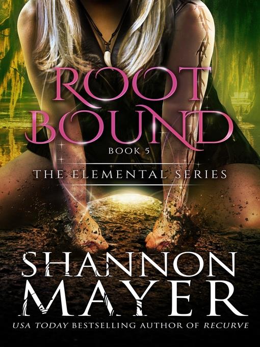 Rootbound (The Elemental Series, Book 5)