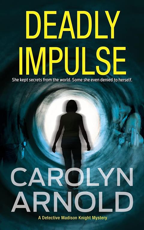 Deadly Impulse (Detective Madison Knight)