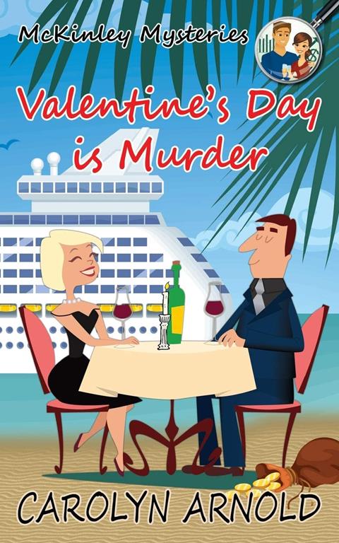 Valentine's Day is Murder (McKinley Mysteries: Short &amp; Sweet Cozies)