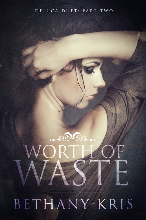 Worth of Waste (DeLuca Duet) (Volume 2)