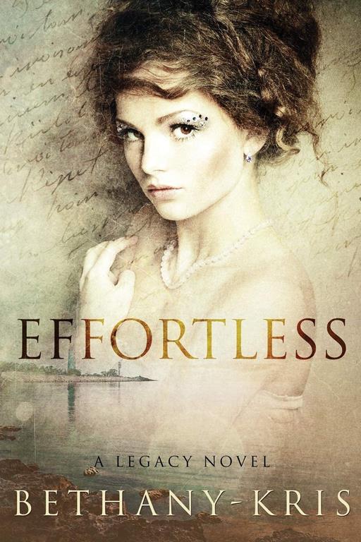 Effortless: A Legacy Novel