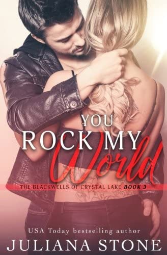 You Rock My World (The Blackwells of Crystal Lake) (Volume 3)