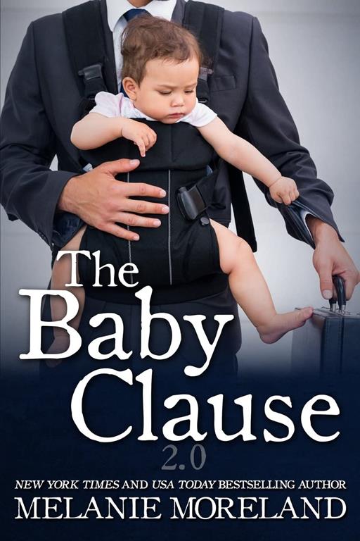 The Baby Clause 2.0 (The Contract Series) (Volume 2)