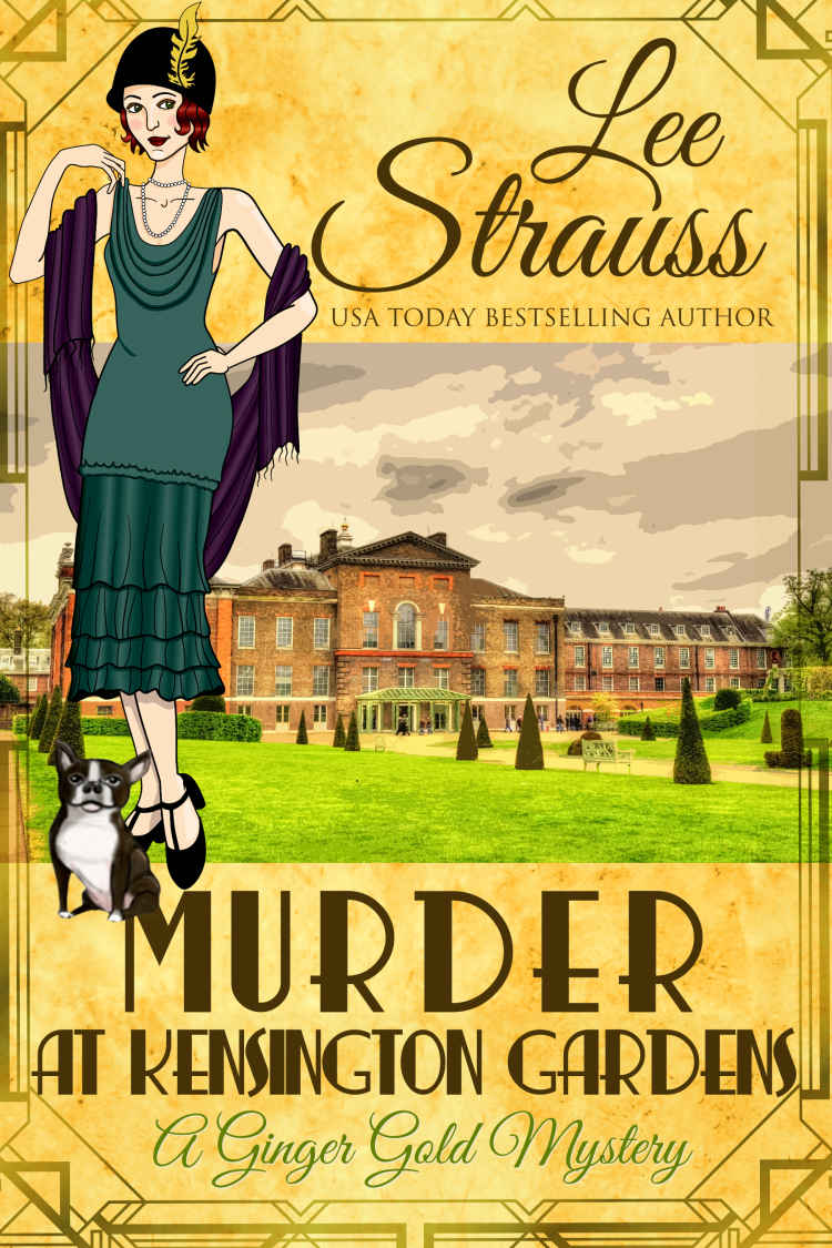 Murder at Kensington Gardens: a cozy historical mystery (A Ginger Gold Mystery Book 6)