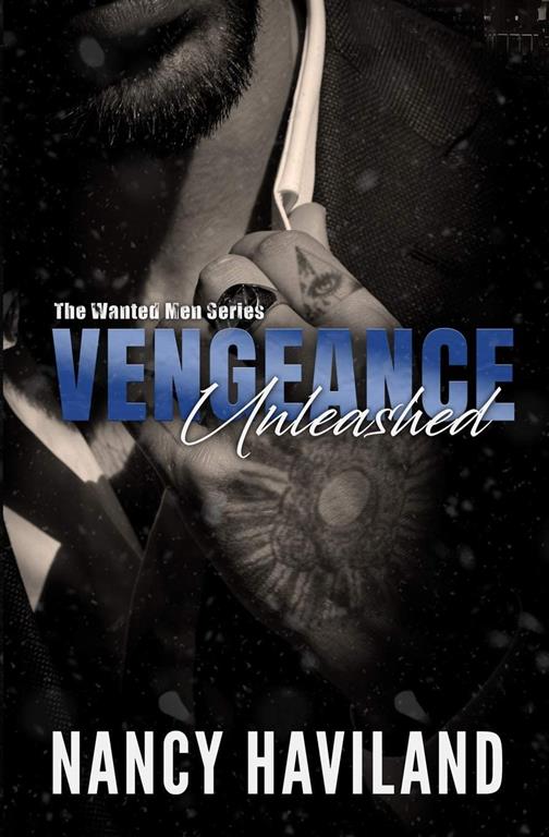 Vengeance Unleashed (The Wanted Men Series)