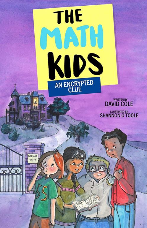 An Encrypted Clue: An Encrypted Clue (Volume 4) (The Math Kids, 4)