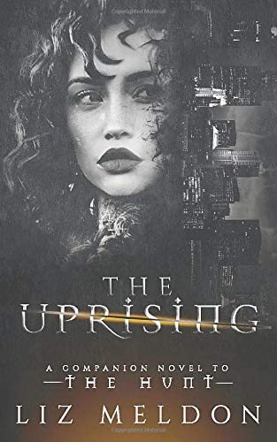 The Uprising: A Companion Novel (The Hunt)