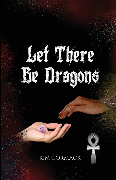 Let There Be Dragons (Children of Ankh)