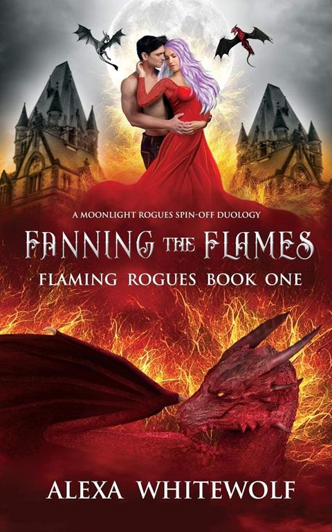 Fanning the Flames: A Dragon Shifter Novel (Flaming Rogues)