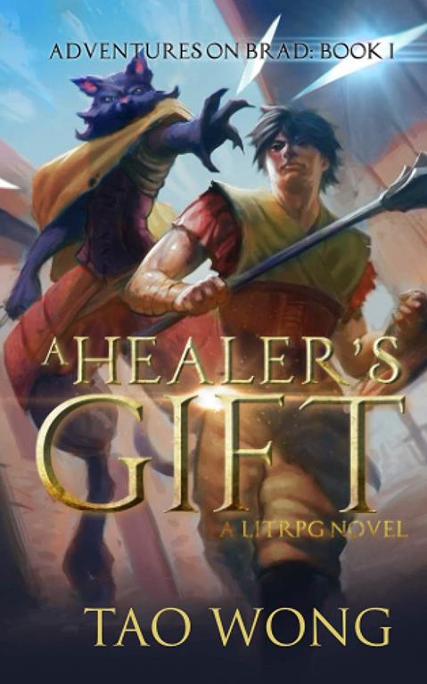 A Healer's Gift: Adventures of Brad: Book 1 (Adventures on Brad)