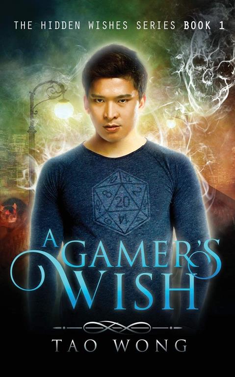 A Gamer's Wish: An Urban Fantasy Gamelit Series (Hidden Wishes)