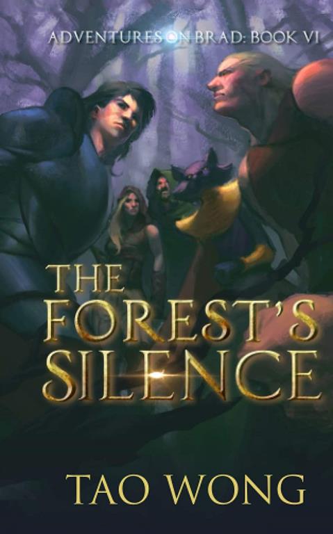 The Forest's Silence: A LitRPG Fantasy (Adventures on Brad)