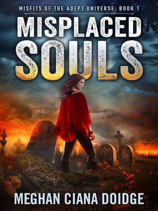 Misplaced Souls (Misfits of the Adept Universe 1)