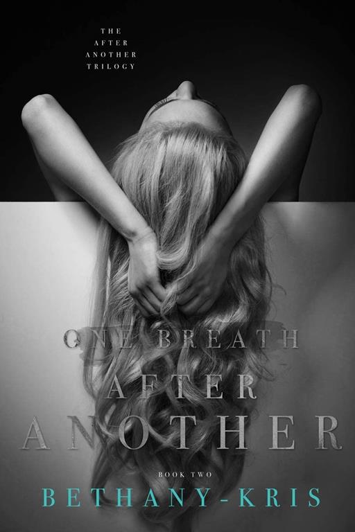 One Breath After Another (The After Another Trilogy)