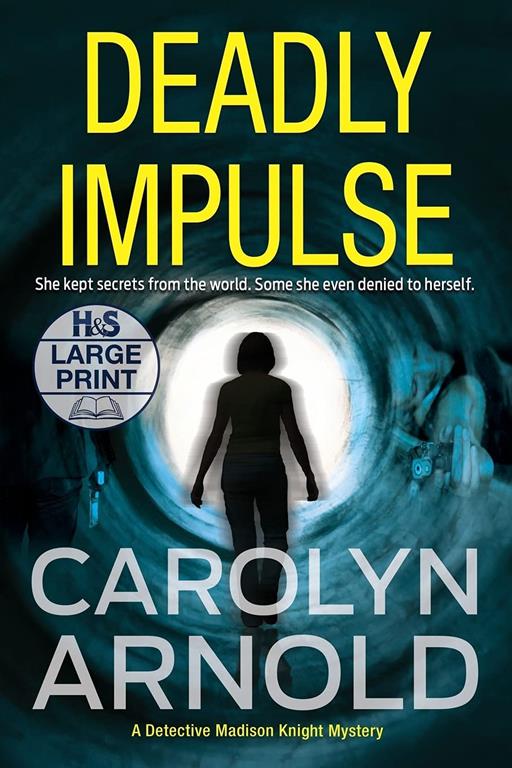 Deadly Impulse (6) (Detective Madison Knight)