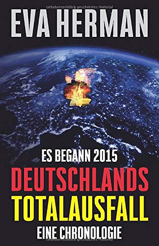 Es begann 2015: Deutschlands Totalausfall eine Chronologie