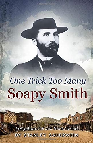 One trick too many: Soapy Smith