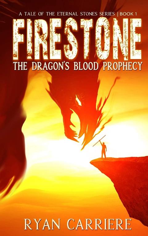 Firestone: A Tale of the Eternal Stones