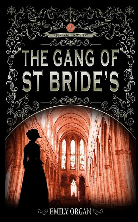 The Gang of St Bride's (Penny Green Victorian Mystery Series)